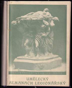 Zdeněk Němeček: Umělecký almanach legionářský