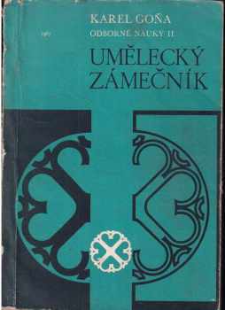 Karel Goňa: Umělecký zámečník - odborné nauky II.