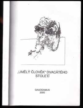 "Umělý člověk" dvacátého století