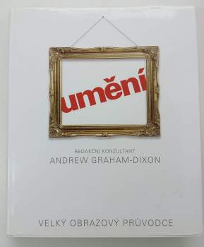 Umění : velký obrazový průvodce