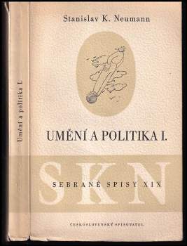 Stanislav Kostka Neumann: Umění a politika