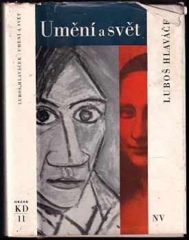 Umění a svět - Luboš Hlaváček (1969, Naše vojsko) - ID: 647129