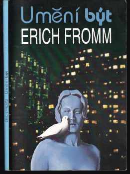 Umění být - Erich Fromm (1994, Naše vojsko) - ID: 981711