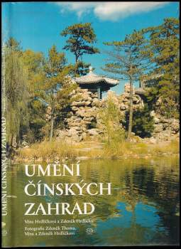 Věna Hrdličková: Umění čínských zahrad