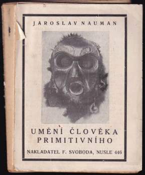 Jaroslav Nauman: Umění člověk primitivního