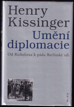 Henry Kissinger: Umění diplomacie