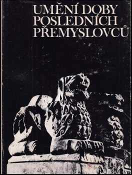 Josef Janáček: Umění doby posledních Přemyslovců