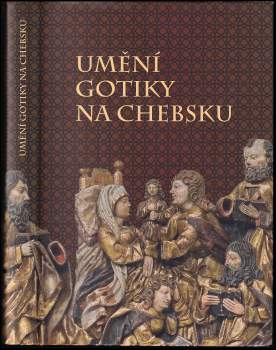 Umění gotiky na Chebsku