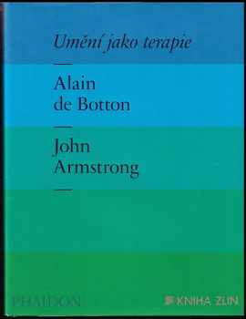 Alain De Botton: Umění jako terapie