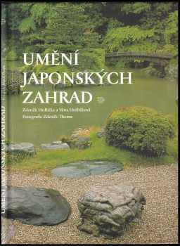 Umění japonských zahrad - Věna Hrdličková, Zdeněk Hrdlička (1998, Argo) - ID: 545819