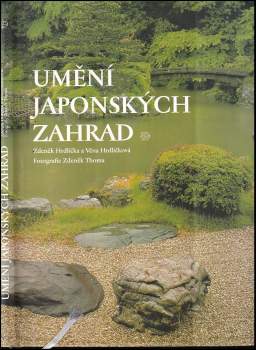 Umění japonských zahrad - Zdeněk Hrdlička, Věna Hrdličková (2003, Argo) - ID: 2122038