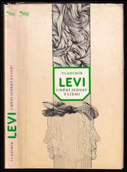 Umění jednat s lidmi - Vladimir L'vovič Levi, Vladimír Levi (1985, Mladá fronta) - ID: 460379