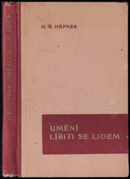 Harry Walker Hepner: Umění líbiti se lidem