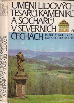 Umění lidových tesařů, kameníků a sochařů v sever-ních Čechách