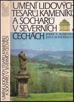Umění lidových tesařů, kameníků a sochařů v sever-ních Čechách