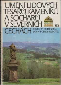 Umění lidových tesařů, kameníků a sochařů v severních Čechách