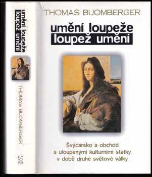Umění loupeže - loupež umění