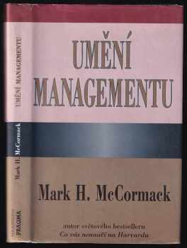 Mark H McCormack: Umění managementu