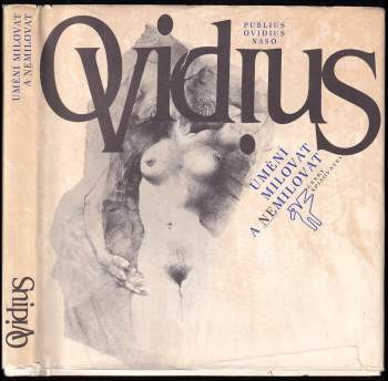 Ovidius: Umění milovat a nemilovat