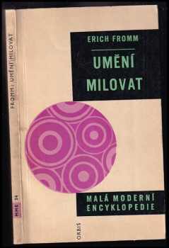 Umění milovat - Erich Fromm (1966, Orbis) - ID: 153353