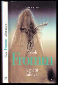 Erich Fromm: Umění milovat