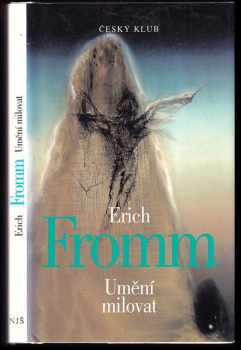 Erich Fromm: Umění milovat