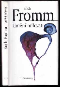 Erich Fromm: Umění milovat