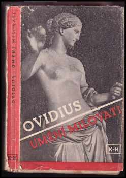 Ovidius: Umění milovati - Jak léčiti lásku. Lásky. O ličidlech