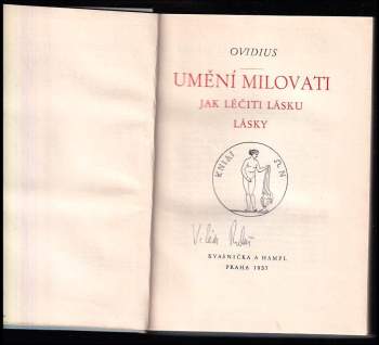 Ovidius: Umění milovati ; Jak léčiti lásku ; Lásky