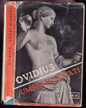 Umění milovati ; Jak léčiti lásku ; Lásky ; O ličidlech