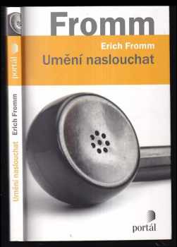 Erich Fromm: Umění naslouchat