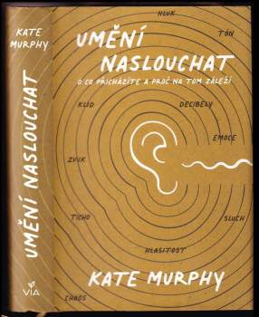 Kate Murphy: Umění naslouchat