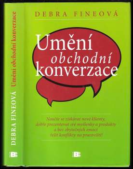 Debra Fine: Umění obchodní konverzace