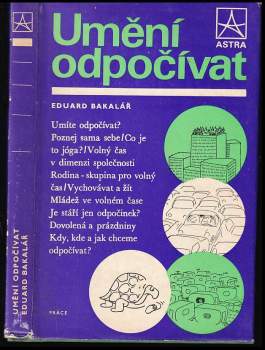 Eduard Bakalář: Umění odpočívat