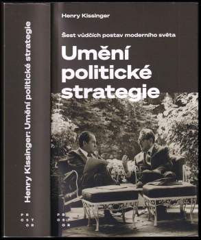 Henry Kissinger: Umění politické strategie