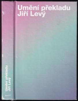 Jiří Levý: Umění překladu