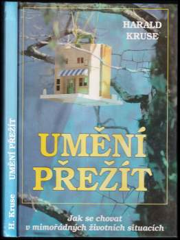 Harald Kruse: Umění přežít
