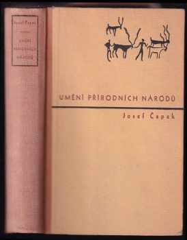 Umění přírodních národů - Josef Čapek (1949, Československý spisovatel) - ID: 310401