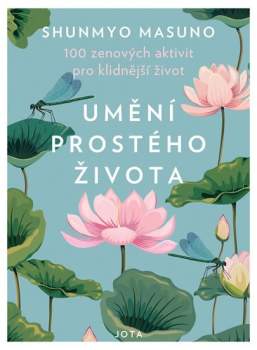 Shunmyō Masuno: Umění prostého života