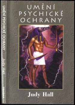 Judy Hall: Umění psychické ochrany