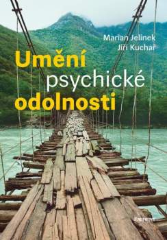Jiří Kuchař: Umění psychické odolnosti