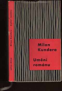 Milan Kundera: Umění románu : cesta Vladislava Vančury za velkou epikou