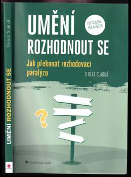 Tereza Sladká: Umění rozhodnout se