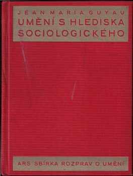 Jean-Marie Guyau: Umění s hlediska sociologického