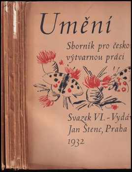 Jan Štenc: Umění - Sborník pro českou výtvarnou práci - ročník VI. - čísla I - X - KOMPLETNÍ ROČNÍK