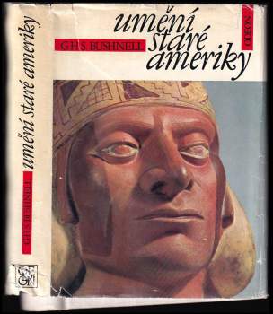 Geoffrey Hext Sutherland Bushnell: Umění staré Ameriky