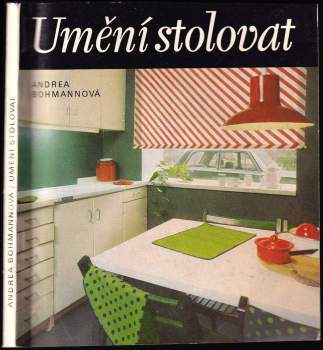 Andrea Bohmannová: Umění stolovat