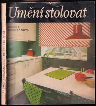 Umění stolovat - Andrea Bohmannová, Andrea Bohmanová (1985, Merkur) - ID: 447414