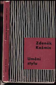 Zdeněk Kožmín: Umění stylu : úloha jazyka v současné próze