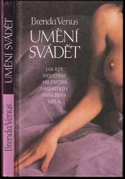 Brenda Venus: Umění svádět